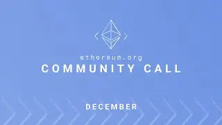 Ethereum.org Community Call - December 2022