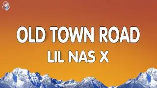 Lil Nas X - Old Town Road (Lyrics) ft. Billy Ray Cyrus