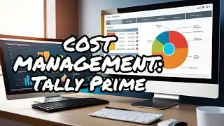 TallyPrime: Simplifying Cost Center & Cost Category Management