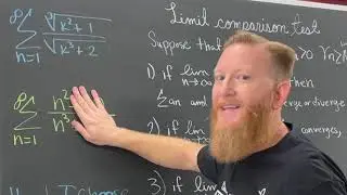 The Limit Comparison Test Video Calculus 2