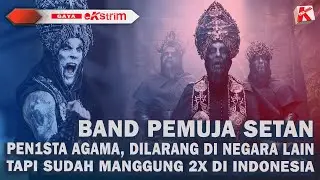 BAND PEMUJA SETAN, PEN1STA AGAMA DILARANG DI NEGARA LAIN TAPI MANGGUNG 2X DI INDONESIA