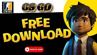 How to Download CSGO on PC?