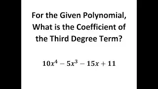 What is the Coefficient of the Third Degree Term?