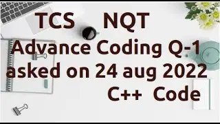 TCS NQT Advance Coding Question + Code in C++  | TCS NQT Preparation 2023 [AC-19]