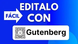 Gutenberg WordPress 🔥 Cómo Editar una Página Web con Gutenberg en wordpress