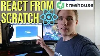 🔴 LEARNING REACT FROM SCRATCH WITH TEAM TREEHOUSE