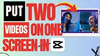 How To Put Two Videos In One Screen On CapCut PC (2025)