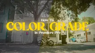 HOW I COLOR GRADE MY FOOTAGE IN PREMIERE PRO (Updated Video in Description)