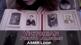 ASMR Loop: Victorian Photo Albums - Unintentional ASMR - 1 Hour