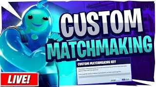 CUSTOM MATCHMAKING FORNITE LIVE! SOLO DUO SQUADS! FORTNITE LIVE!