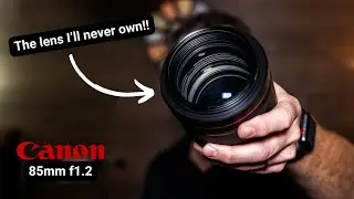 £3,000? I can't justify it - The AMAZING Canon RF 85mm f1.2