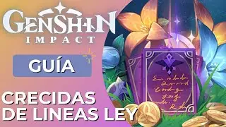 Crecida de líneas ley - Guía // GENSHIN IMPACT EN ESPAÑOL