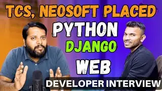 TCS, NEOSOFT Placed  Python Django Web Developer Interview Experience | #pythoninterview