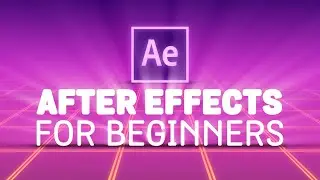 After Effects for Beginners | Simple Learning