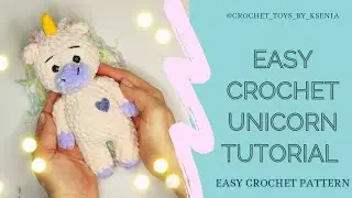 Easy crochet unicorn pattern. Crochet tutorial for beginners. Stuffed chunky amigurumi unicorn