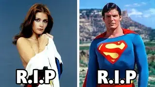 28 Superman I-IV actors who have passed away