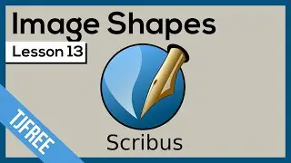 Scribus Lesson 13 - Convert Shape to Image