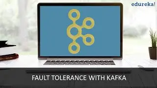 Apache Kafka Tutorial for Beginners - 2 | Kafka Architecture & Fault Tolerance in Kafka | Edureka