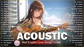 The Best Acoustic Cover Love Songs 2024 Playlist ❤️ Acoustic Cover Of Popular Songs Of All Time