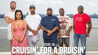 The Joe Budden Podcast Episode 746 | Cruisin' For A Bruisin'