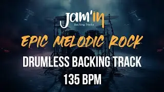 Epic Melodic Rock Drumless Backing Track 135 BPM