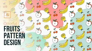 Learn to Design a Vibrant Fruits Pattern in Adobe Illustrator! 