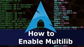 Arch Linux - How to Enable Multilib