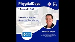 PHYGITAL DAYS МАИ. Лекция Alexander Meijers (Microsoft) 