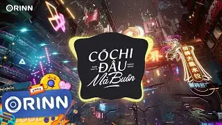 Có Chi Đâu Mà Buồn (Orinn Remix) - Phát Huy T4 | Nhạc Remix Hot TikTok Căng Cực Hay Nhất 2023