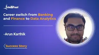 Intellipaat Reviews - Data Science Course | Career Transition | Banking & Finance To Data Analytics