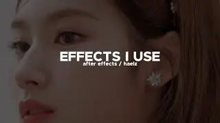 effects i use #1 | after effects