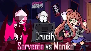 Crucify pero es Sarvente vs Monika | Friday Night Funkin