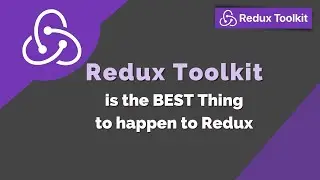 Redux Toolkit Tutorial |  How it can make Redux absolutely Painless