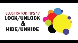 LOCK-UNLOCK & HIDE-UNHIDE - ILLUSTRATOR TIPS 17