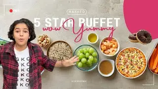5 star hotel buffet, infinite dishes: mazaa aa Gaya | AxFunGarage