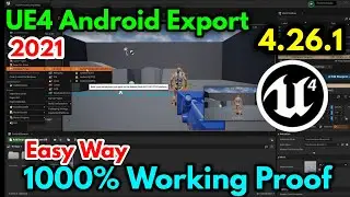 UE4 Android Mobile Export 4.26.1 How to Export Game For Mobile in Unreal Engine Easy Best Way 🔥🔥🔥🔥🔥