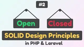 #2: Open-Closed Principle (OCP) in PHP, Laravel | SOLID Design Principles