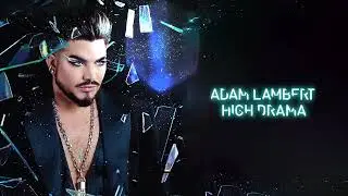 Adam Lambert - Chandelier [Official Visualizer]