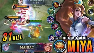 31 Kills + MANIAC!! Miya High Attack Speed Build is Broken!! - Build Top 1 Global Miya ~ MLBB