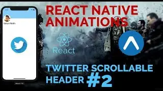 #2 Twitter Scrollable Header Animation | React Native Animations