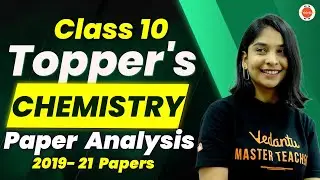 Class 10 Topper's Chemistry Paper Analysis Class 10 CBSE Anubha Ma'am 