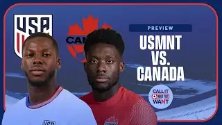 USMNT cannot let Jesse Marsch win this one! | USA vs. Canada preview | Call It What You Want