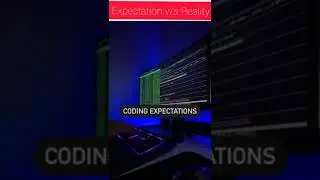 Coding - Expectation vs Reality | Programming - Expectation vs Reality 