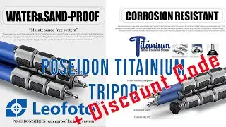 Titanium Leofoto Poseidon Tripod, Sea Water and Sand Proof, LP-284C+LH-30. maintenance free