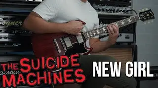 The Suicide Machines - New Girl (Guitar Cover)