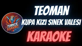 Teoman - Kupa Kızı Sinek Valesi (Karaoke)