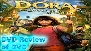 DVD Review of Dora and the Lost City of Gold