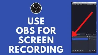 How to Use OBS Studio to Record Screen (EASY!) | Record Screen on OBS