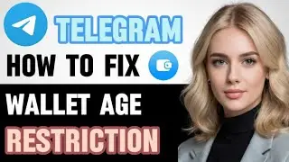 How To Fix Telegram Wallet Age Restriction 2024! NEW UPDATED FULL GUIDE