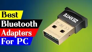 5 Best Bluetooth Adapters For PC in 2024